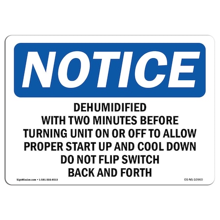 Signmission Safety Sign, OSHA Notice, 10" Height, Dehumidifier Wait Two Minutes Before Turning Sign, Landscape OS-NS-D-1014-L-10960